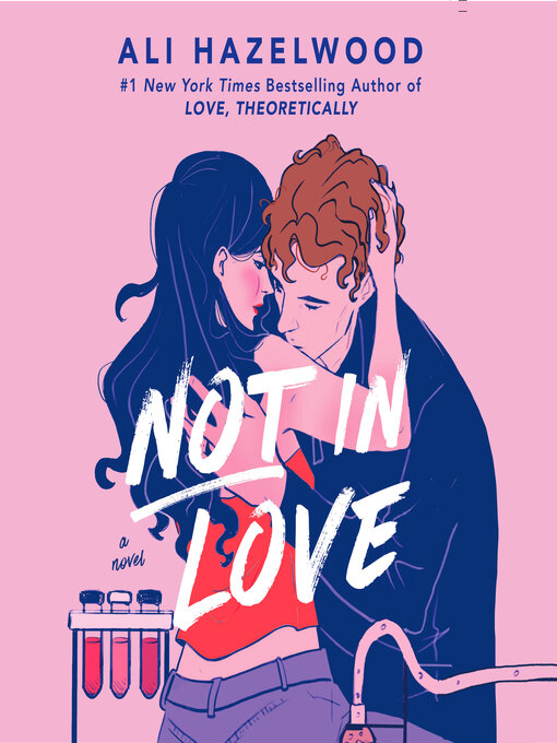 Title details for Not in Love by Ali Hazelwood - Wait list